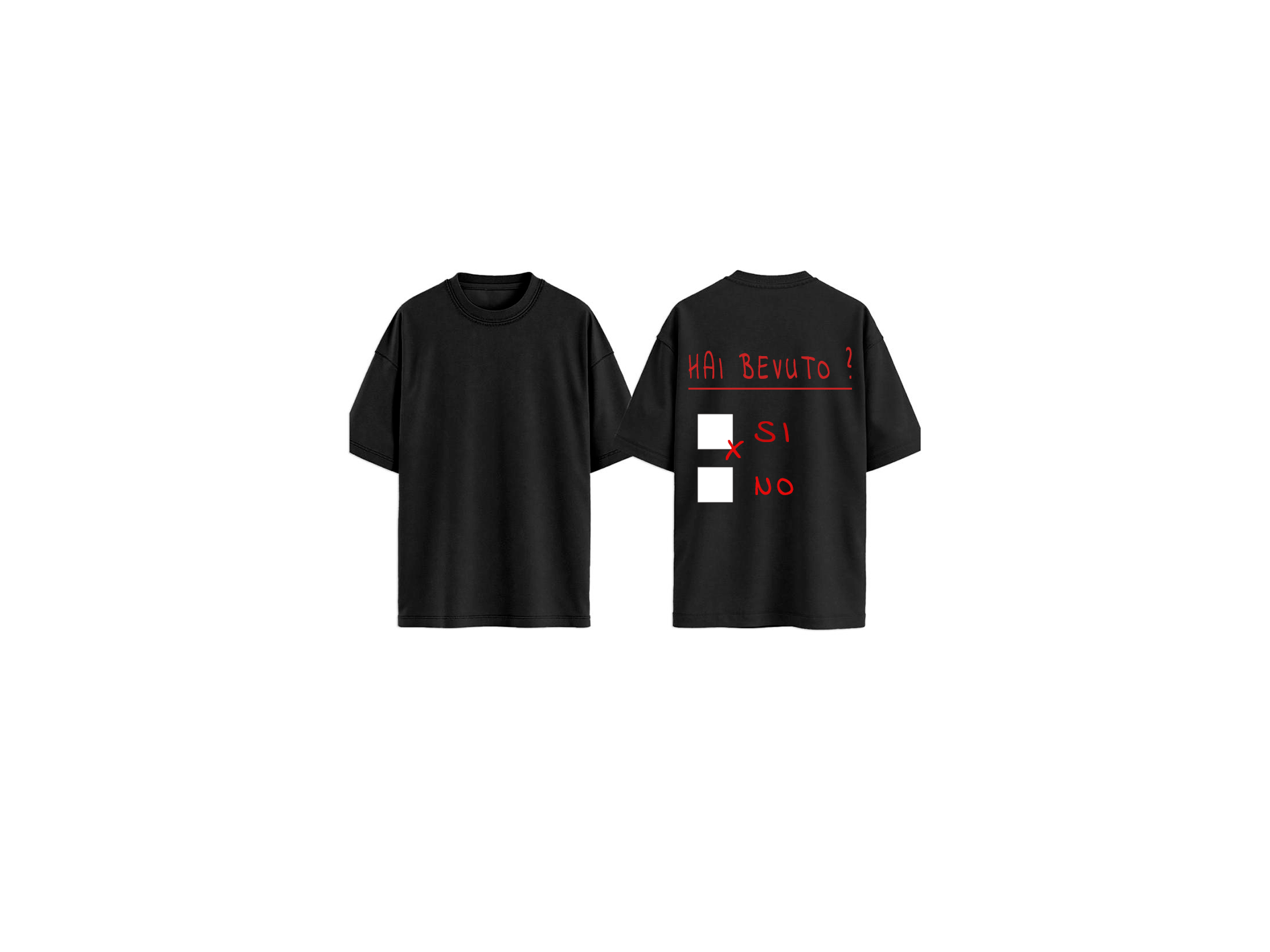 T-SHIRT HAI BEVUTO ?