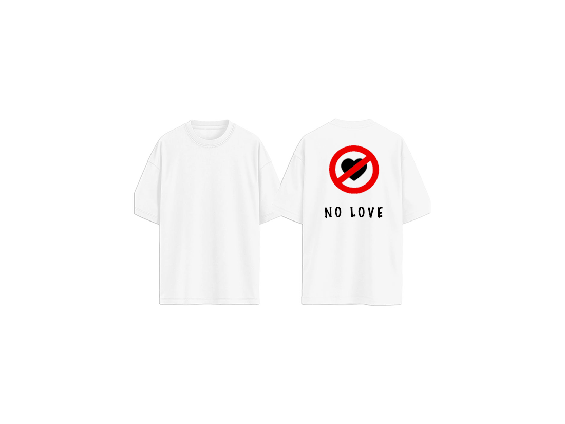 T-SHIRT NO LOVE